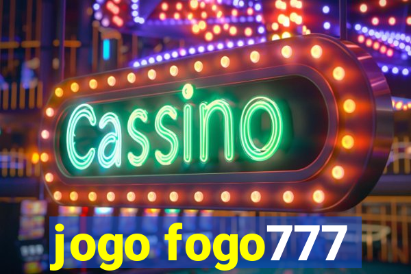 jogo fogo777